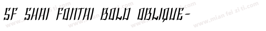SF Shai Fontai Bold Oblique字体转换
